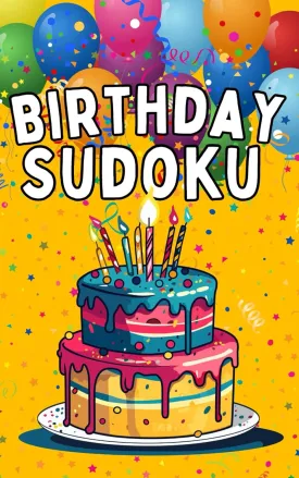 Birthday Sudoku: Fun Puzzles to Celebrate the Happy Day  A Thoughtful Gift Book for Puzzle and Logic Lovers of All Ages Paperback  May 11, 2025